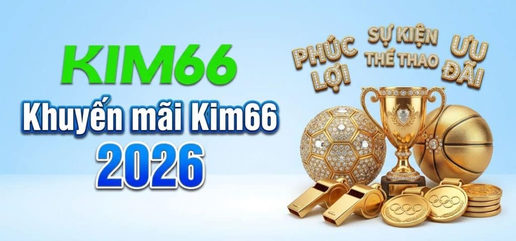 Khuyến mãi Kim66 2026