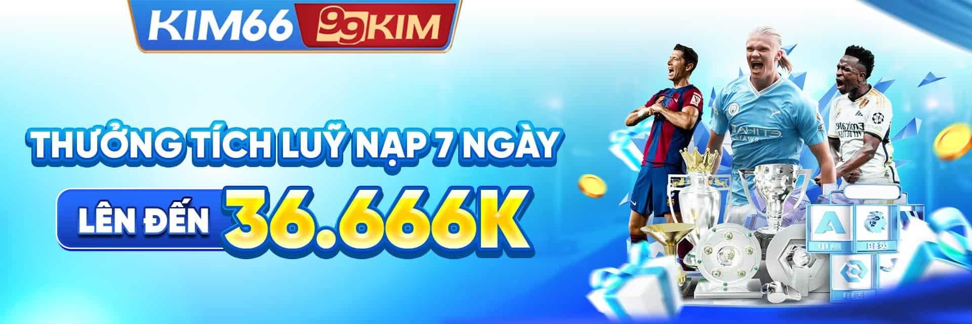 thưởng tích luý nap 7ngày kim66